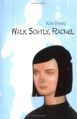 Cover of Walk softly, Rachel by Kate Banks