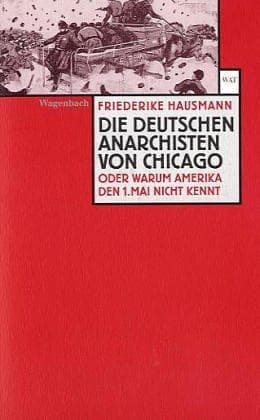 Cover of Die deutschen Anarchisten von Chicago by Friederike Hausmann