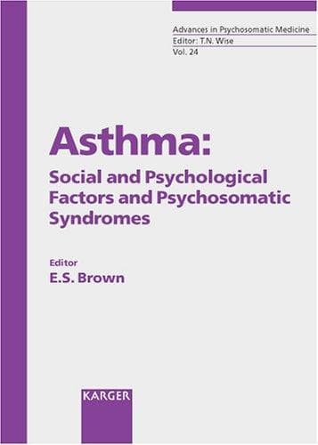 Cover of Asthma: Social and Psychological Factors and Psychosomatic Syndromes by E. S. Brown