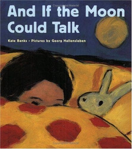Cover of And if the moon could talk by Kate Banks