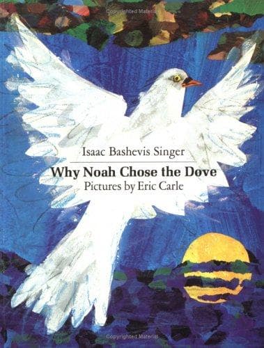 Cover of Why Noah Chose the Dove (Sunburst Book) by Isaac Bashevis Singer