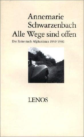 Cover of Alle Wege sind offen by Annemarie Schwarzenbach