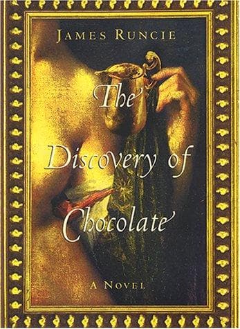 Cover of The discovery of chocolate by James Runcie