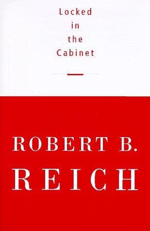 Cover of Locked in the cabinet by Robert B. Reich