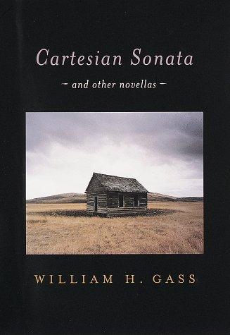 Cover of Cartesian sonata and other novellas by William H. Gass