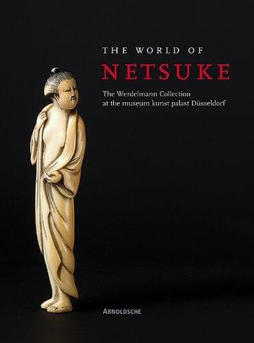 Cover of The world of netsuke by Patrizia Jirka-Schmitz