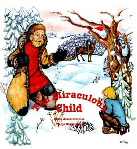 Cover of The Miraculous Child by Alvin Alexsi Currier