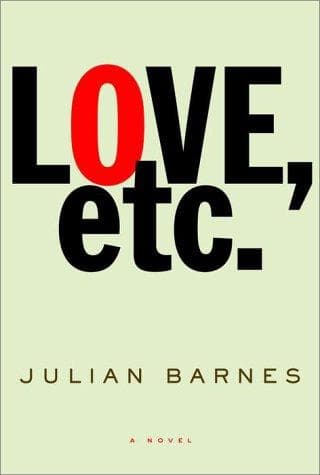 Cover of Love, etc by Julian Barnes