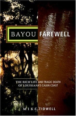 Cover of Bayou farewell by Mike Tidwell