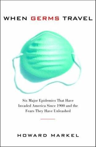 Cover of When Germs Travel by Howard Markel