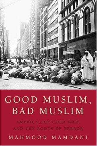 Cover of Good Muslim, bad Muslim by Mahmood Mamdani