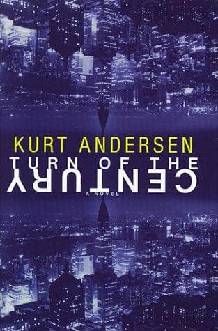 Cover of Turn of the century by Kurt Andersen
