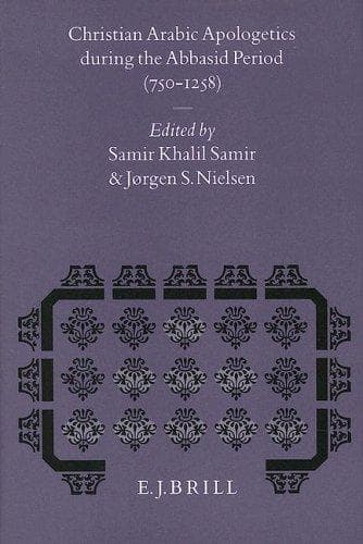 Cover of Christian Arabic Apologetics During the Abbasid Period (Studies in the History of Religions) by Samir Khalil Samir