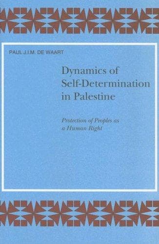 Cover of Dynamics of self-determination in Palestine by P. J. I. M. de Waart