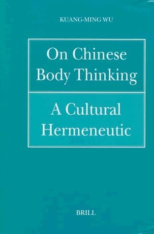 Cover of On Chinese body thinking by Kuang-ming Wu