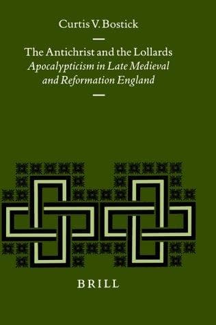 Cover of The Antichrist and the Lollards by Curtis V. Bostick