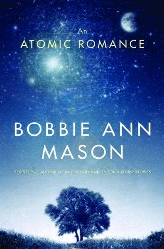 Cover of An Atomic Romance by Bobbie Ann Mason
