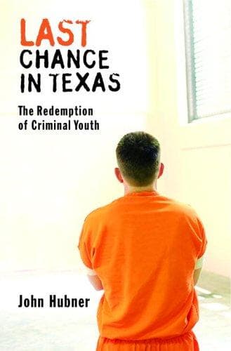 Cover of Last Chance in Texas by John Hubner