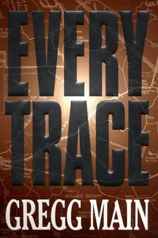 Cover of Every trace by Gregg Main