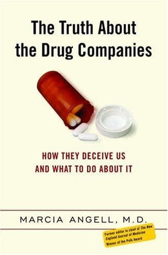 Cover of The Truth About the Drug Companies by Marcia Angell