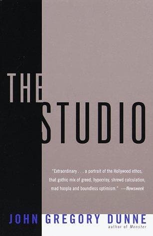 Cover of The studio by John Gregory Dunne