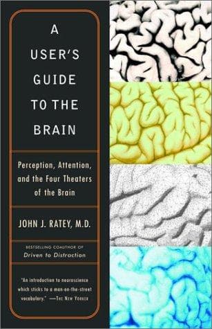 Cover of A user's guide to the brain by John J. Ratey