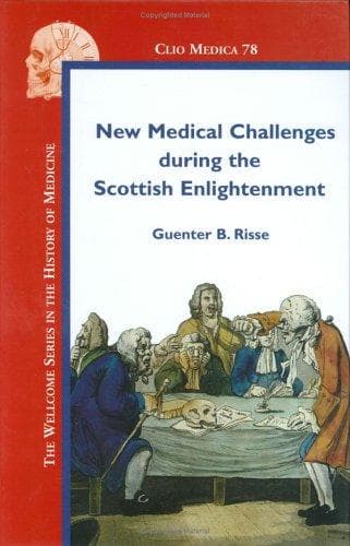 Cover of New Medical Challenges during the Scottish Enlightenment (Clio Medica 78) (Clio Medica) by Guenter B. Risse