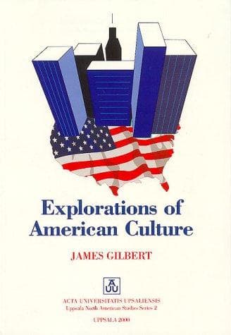 Cover of Explorations of American culture by James Burkhart Gilbert