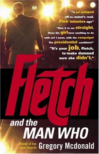 Cover of Fletch and the man who by Gregory Mcdonald