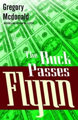 Cover of The Buck passes Flynn by Gregory Mcdonald