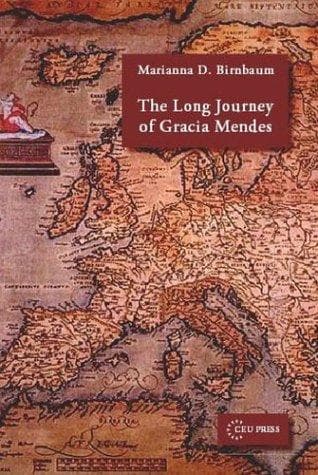 Cover of The Long Journey of Gracia Mendes by Marianna D. Birnbaum
