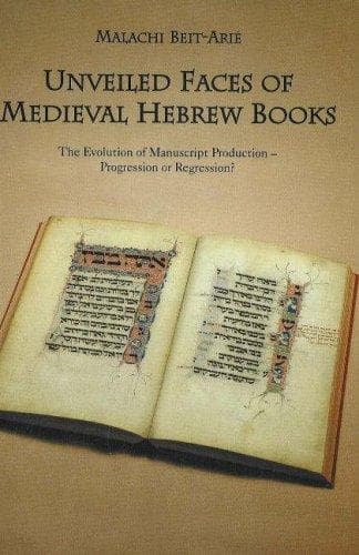 Cover of Unveiled faces of medieval Hebrew books by Malachi Beit-Arié