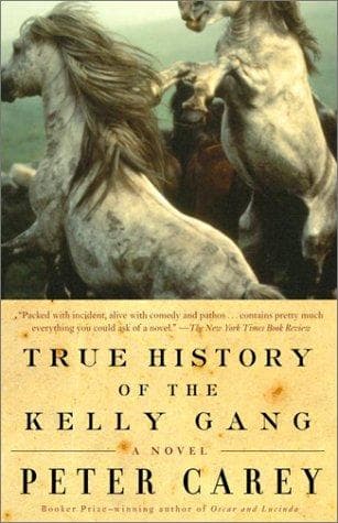 Cover of True history of the Kelly gang by Peter Carey
