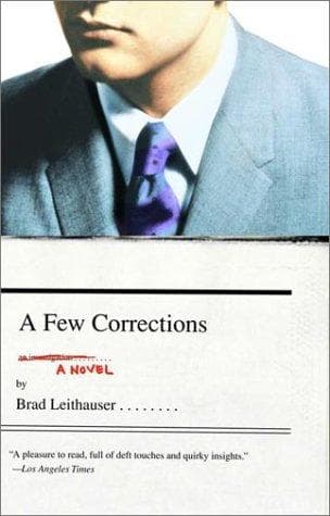 Cover of A few corrections by Brad Leithauser