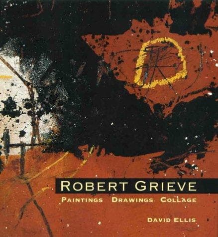 Cover of Robert Grieve by Ellis, David consultant in the arts