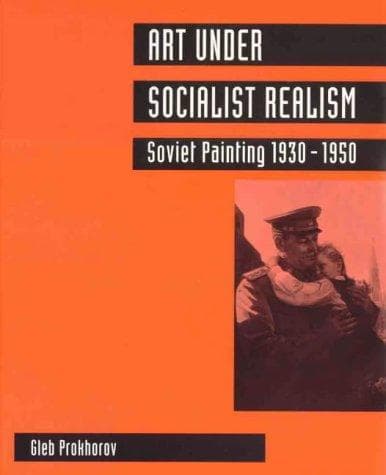 Cover of Art under Socialist Realism by Gleb Prokhorov