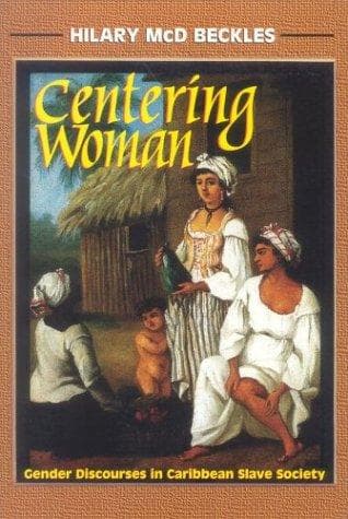 Cover of Centering woman by Hilary Beckles