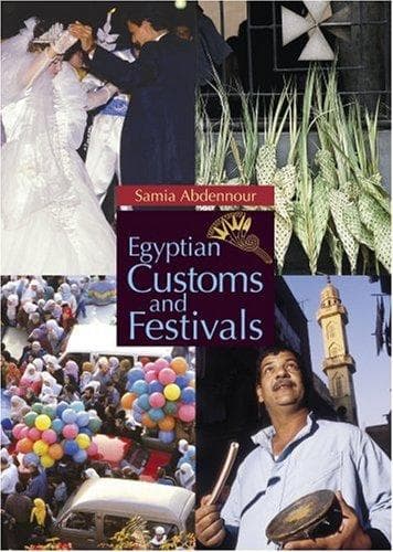 Cover of Egyptian Customs And Festivals by Samia Abdennour