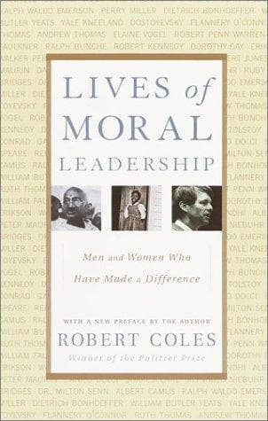 Cover of Lives of moral leadership by Robert Coles
