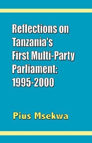 Cover of Reflections on the first multi-party parliament, 1995-2000 by Pius Msekwa