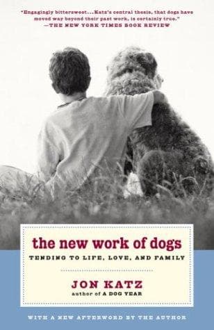 Cover of The New Work of Dogs by Jon Katz