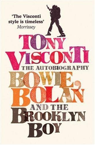 Cover of Tony Visconti: The Autobiography by Tony Visconti
