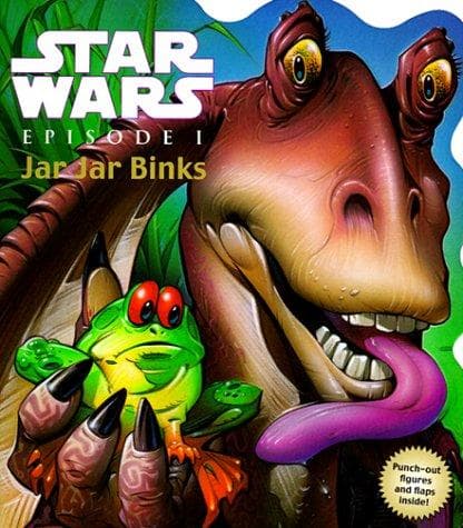Cover of Star wars, episode I, Jar Jar Binks! by Kerry Milliron