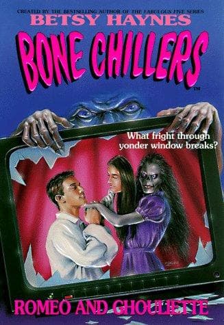 Cover of Romeo and Ghouliette (BC 23) (Bone Chillers) by Betsy Haynes