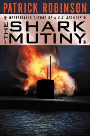 Cover of The shark mutiny by Patrick Robinson