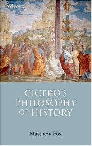 Cover of Cicero's philosophy of history by Fox, Matthew