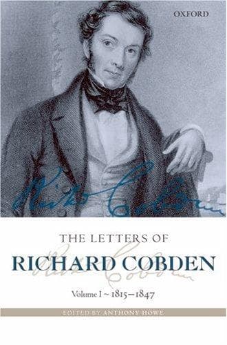 Cover of The Letters of Richard Cobden: Volume I by Anthony Howe