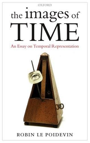 Cover of The images of time by Robin Le Poidevin