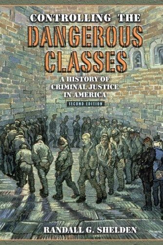 Cover of Controlling the Dangerous Classes by Randall G. Shelden