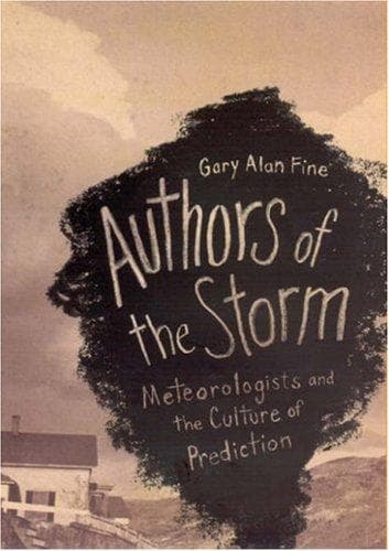 Cover of Authors of the Storm by Gary Alan Fine